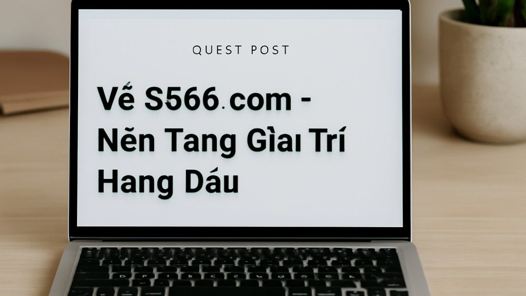 Minh họa: Về S666.com - Nền Tảng Giải Trí Hàng Đầu